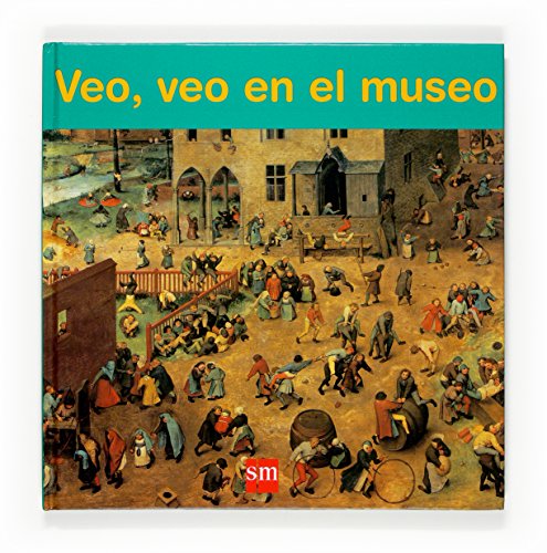 Imagen de archivo de Veo, veo en el museo (Spanish Edition) a la venta por More Than Words