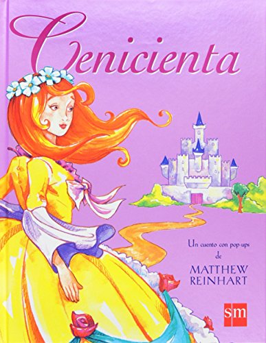 Cenicienta (ClÃ¡sicos fabulosos) (Spanish Edition) (9788467519631) by Reinhart, Matthew