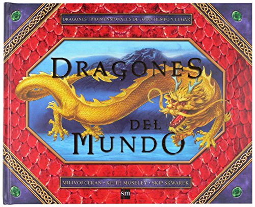 Dragones del mundo (Mi mundo) (Spanish Edition) (9788467519754) by Skwarek, Skip; Baumann, Anne-Sophie