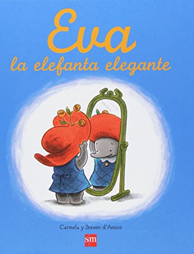 Beispielbild fr Eva la elefanta elegante (Spanish Edition) zum Verkauf von HPB-Movies