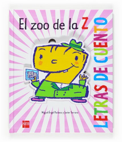 Imagen de archivo de El zoo de la Z / The Zoo Z a la venta por Ammareal