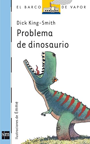 Beispielbild fr Problema de dinosaurio (Barco de Vapor Azul, Band 140) zum Verkauf von medimops