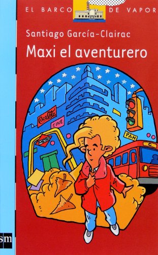 Imagen de archivo de Maxi el aventurero (Barco de Vapor Azul) a la venta por medimops