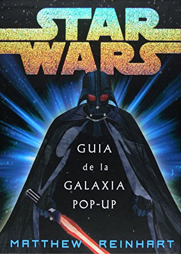 9788467521221: Star Wars. Gua de la galaxia pop-up (Spanish Edition)