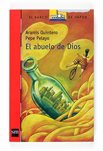 9788467522341: El abuelo de Dios (El Barco de Vapor Roja) (Spanish Edition)