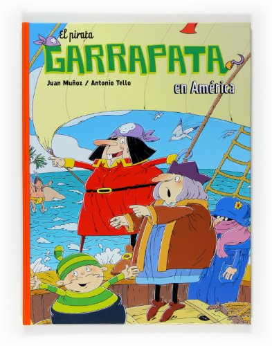 9788467523751: El Pirata Garrapata en Amrica (El barco de vapor/ The Steamboat) (Spanish Edition)