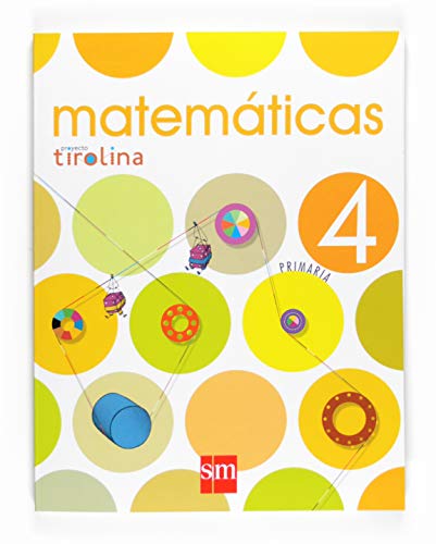 Beispielbild fr Matemticas. 4 Primaria. Proyecto Tirolina zum Verkauf von Iridium_Books