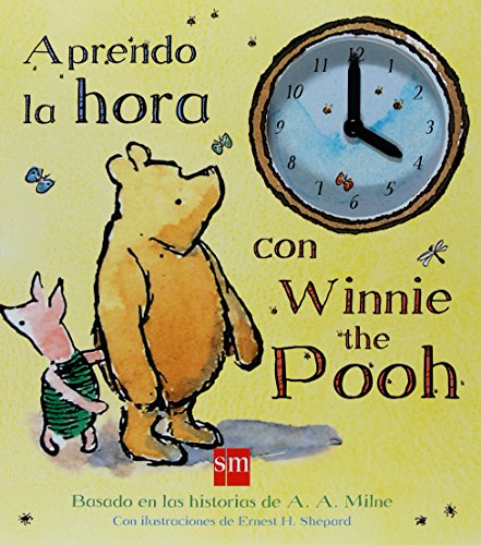 El libro del bebé. Aprendo la hora con Winnie the Pooh (3 a 6 años) - Milne, A. A.