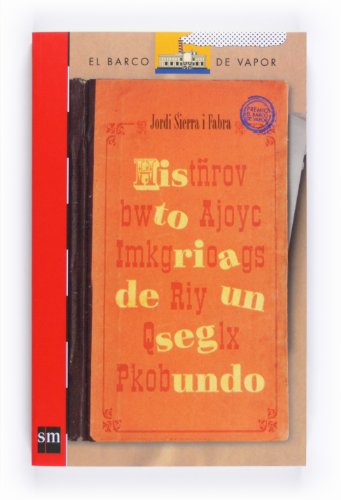 Historia de un segundo (El Barco De Vapor: Serie Roja / the Steamboat: Red Series) (Spanish Edition) (9788467524826) by Sierra I Fabra, Jordi