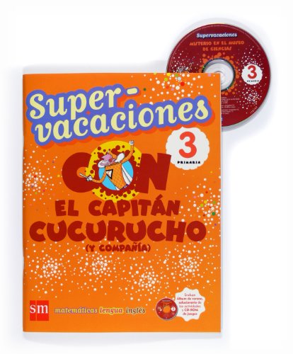 9788467526110: SUPER-VACACIONES 3 PRIMARIA CON EL CAPITAN CUCURUCHO