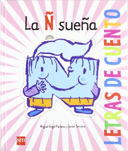 Imagen de archivo de La N suena / The N Sounds (Letras De Cuento / Stories of Letters) (Spanish Edition) a la venta por Hamelyn