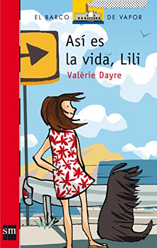 Beispielbild fr Asi Es LA Vida, Lili (El barco de vapor: Serie Roja/ The Steamboat: Red Series) zum Verkauf von AwesomeBooks