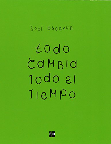 Stock image for Todo Cambia Todo El Tiempo for sale by RecicLibros