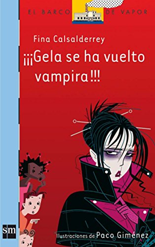 9788467530674: Gela se ha vuelto vampira!!!/ Gela Become a Vampire!