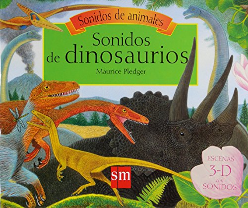 Sonidos de dinosaurios (Sonidos de animales) (Spanish Edition) (9788467530988) by Dixon, Dougal