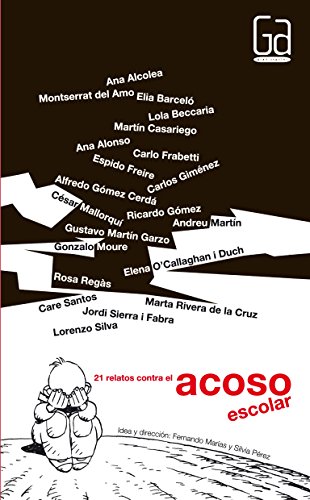 Stock image for 21 relatos contra el acoso escolar for sale by Iridium_Books