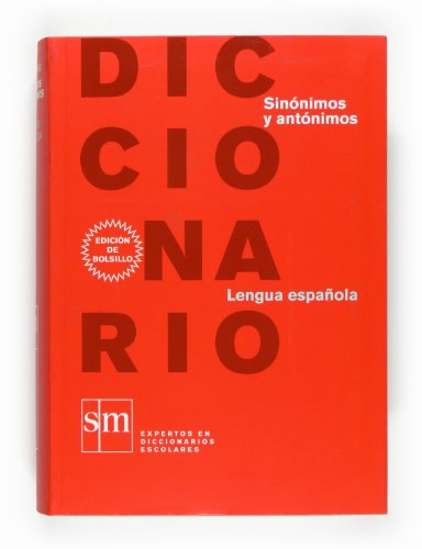 Diccionario SinÃ³nimos y AntÃ³nimos: Diccionario de Lengua espaÃ±ola. Bolsillo. (Spanish Edition) (9788467531633) by Varios Autores