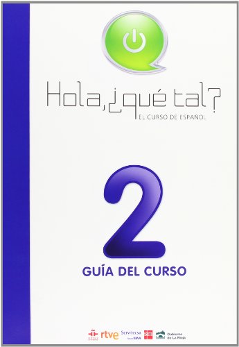 Stock image for Hola, ¿Qu tal? El curso de español 2. Gua del curso [Ingl s] for sale by Iridium_Books