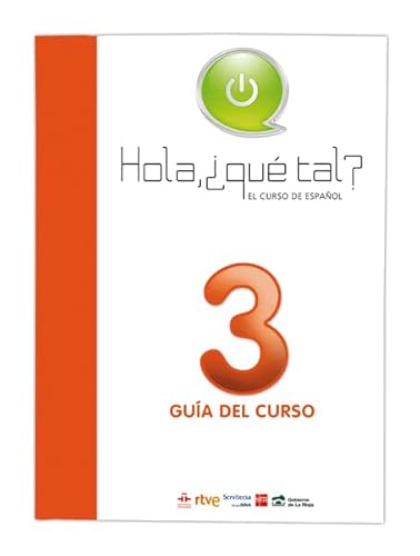 Imagen de archivo de HOLA, QU TAL? EL CURSO DE ESPAOL 3. GUA DEL CURSO [ESPAOL] a la venta por Zilis Select Books