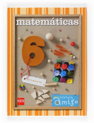 Beispielbild fr Matemticas. 6 Primaria. Nuevo proyecto Planeta Amigo zum Verkauf von MusicMagpie