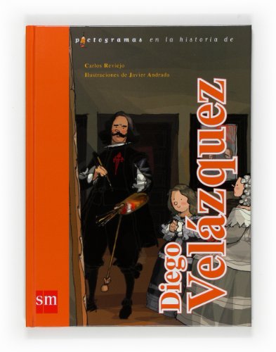 Stock image for Diego Velazquez / Diego Velazques (Pictogramas en la historia de/ Pictograms in the History of) for sale by medimops