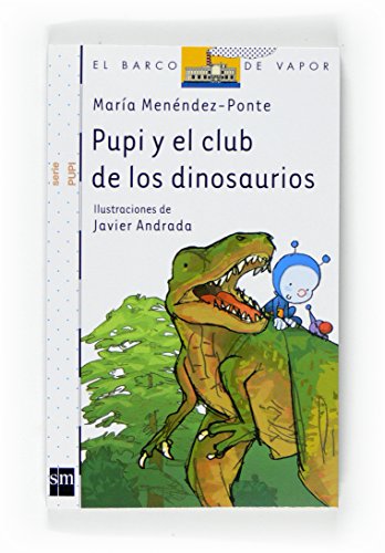 Stock image for Pupi y el club de los dinosaurios / Pupi and the Dinosaur Club for sale by Ammareal