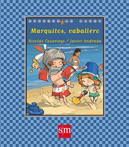 9788467534436: Marquitos, caballero / Marquitos, the Knight