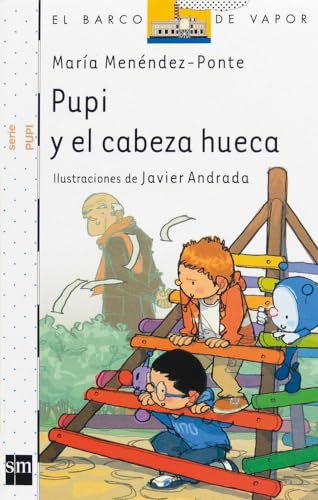 Stock image for Pupi y el cabeza hueca (Pupi - Barco De Vapor) for sale by medimops