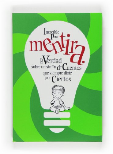 Beispielbild fr Increble pero mentira (Para que te enteres) zum Verkauf von medimops