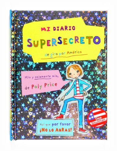 Beispielbild fr Mi diario supersecreto / My Totally Secret Diary: De gira por America / On Stage in America zum Verkauf von WorldofBooks