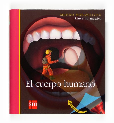 El cuerpo humano (Spanish Edition) (9788467535686) by Delafosse, Claude