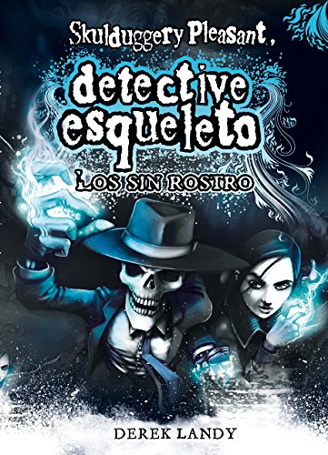 Imagen de archivo de Los sin rostro / The Faceless Ones (Detective Esqueleto / Skulduggery Pleasant) (Spanish Edition) a la venta por Better World Books: West