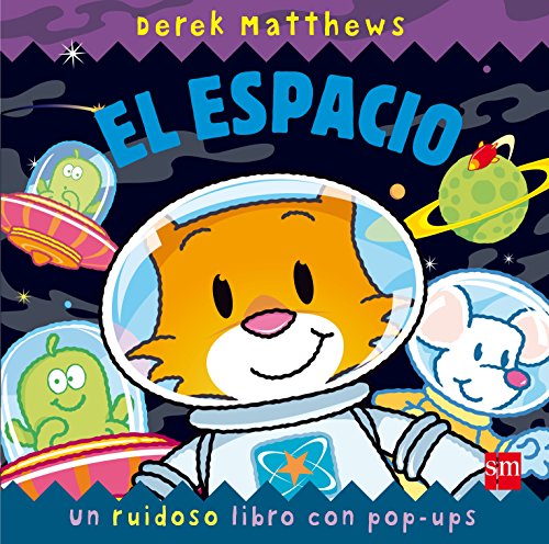 El espacio (Sonidos divertidos) (Spanish Edition) (9788467541236) by Matthews, Derek