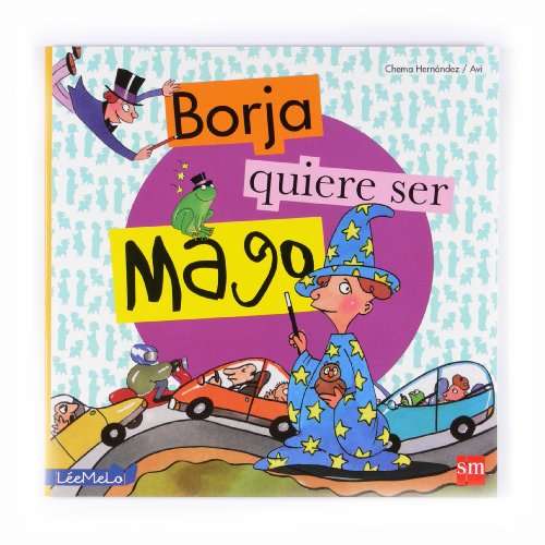 Stock image for Borja quiere ser mago (LeMeLo) for sale by medimops