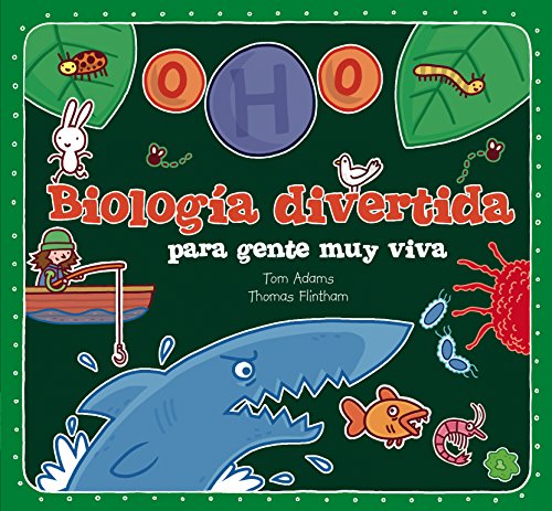 Biologia divertida para gente muy viva.