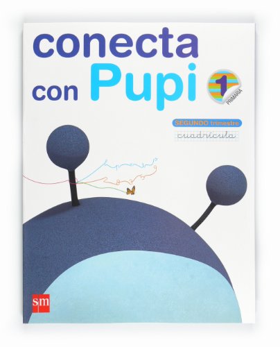 Stock image for CONECTA CON PUPI 1-2T (CUADRICULA) GLOBALIZADO (2011/SM) for sale by Iridium_Books