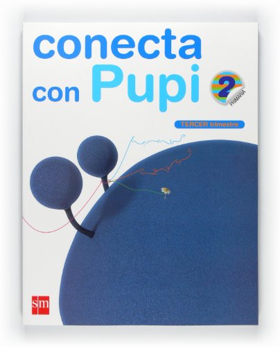 Beispielbild fr metodo-globalizado-conecta-con-pupi-3er-trimestre--2-ep zum Verkauf von Iridium_Books