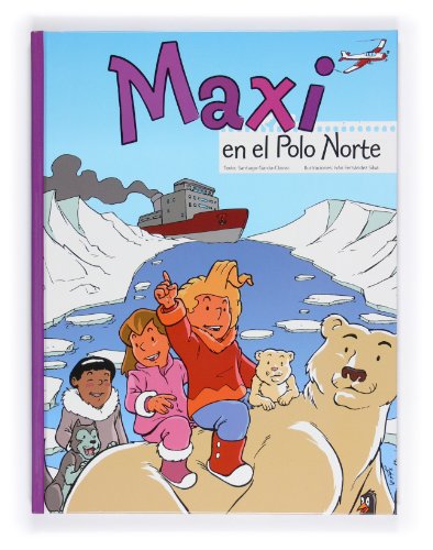 Stock image for Maxi en el Polo Norte (Cmics de Maxi, Band 3) for sale by medimops