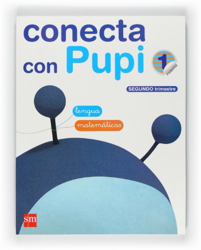 Imagen de archivo de Mtodo globalizado, Lengua - Matemticas. 1 Primaria, 2 Trimestre. Conecta con Pupi. Galicia a la venta por Zilis Select Books