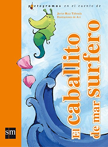 Beispielbild fr El caballito de mar surfero (Lecturas pictogrficas) zum Verkauf von LIBRERIA PETRARCA