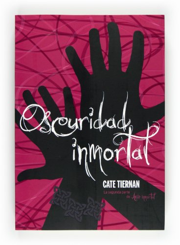 9788467551242: Oscuridad inmortal: 2 (Saga Amor Inmortal)