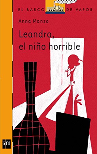 Beispielbild fr Leandro, el nio horrible (El Barco de Vapor Naranja, Band 215) zum Verkauf von medimops
