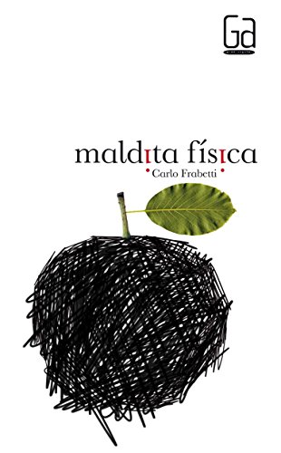 Maldita fÃ­sica (9788467553154) by Frabetti, Carlo