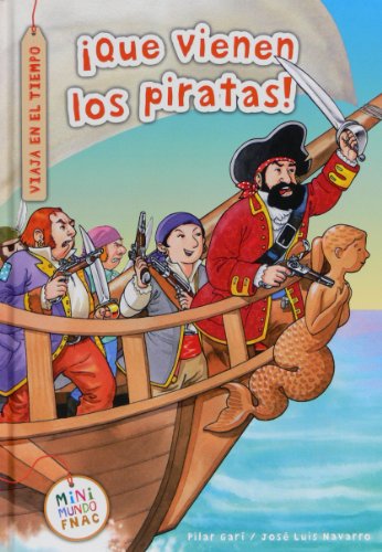 9788467553840: Qu vienen los piratas! (Mini Mundo Fnac)