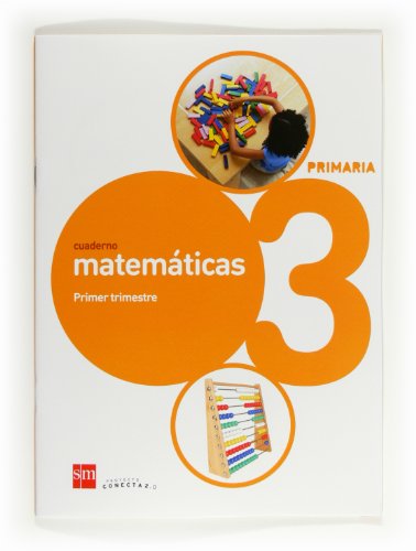 Stock image for Cuaderno de Matemticas. 3 Primaria, 1 Trimestre. Conecta 2.0 - 9788467553895 for sale by Hamelyn