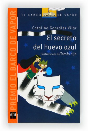 9788467554342: El secreto del huevo azul (El Barco de Vapor Naranja) (Spanish Edition)