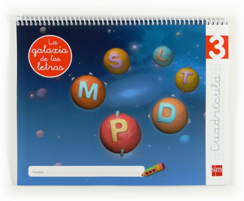 Stock image for LA GALAXIA DE LAS LETRAS, LECTOESCRITURA, EDUCACIN INFANTIL, 4 AOS. CUADRCULA for sale by Antrtica