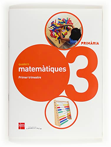 Beispielbild fr Quadern de matemtiques. 3 Primria, 1 Trimestre. Connecta 2.0 zum Verkauf von Iridium_Books