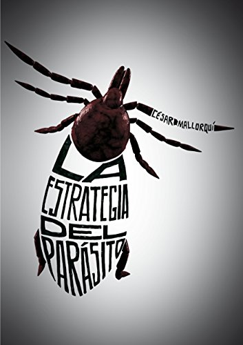 Stock image for La estrategia del parsito (Spanish Edition) for sale by Irish Booksellers