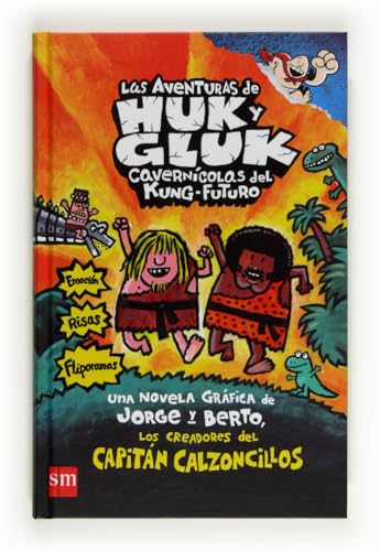 Las aventuras de Huk y Gluk (9788467555813) by Pilkey, Dav